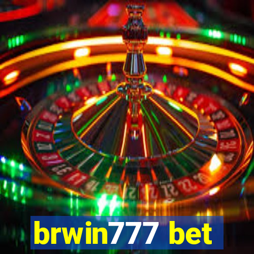 brwin777 bet